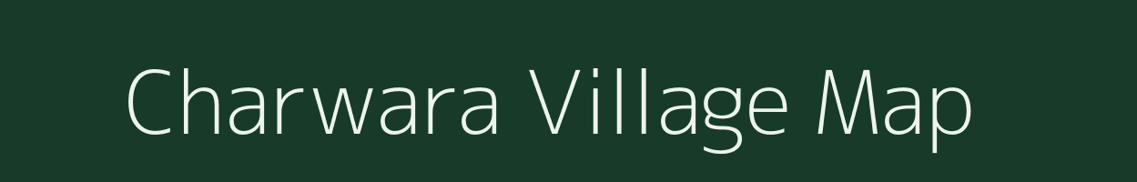 Charwara village map in Rajasthan