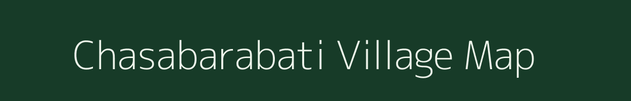 Chasabarabati village map in Odisha