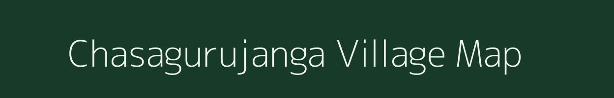 Chasagurujanga village map in Odisha