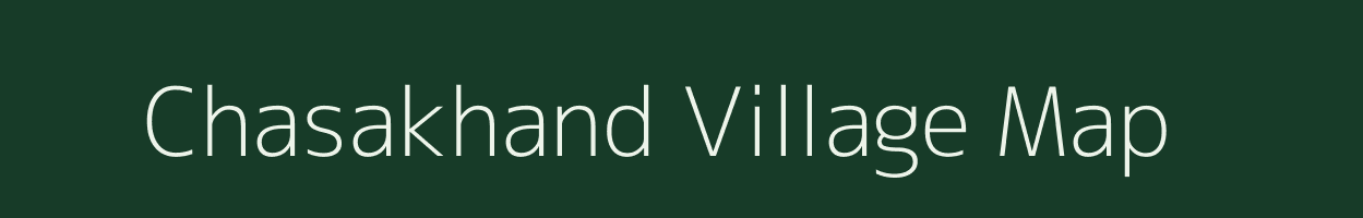 Chasakhand village map in Odisha