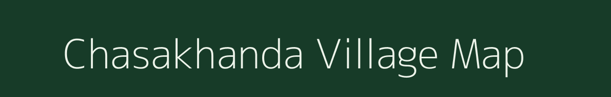 Chasakhanda village map in Odisha