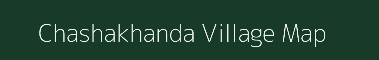 Chashakhanda village map in Odisha