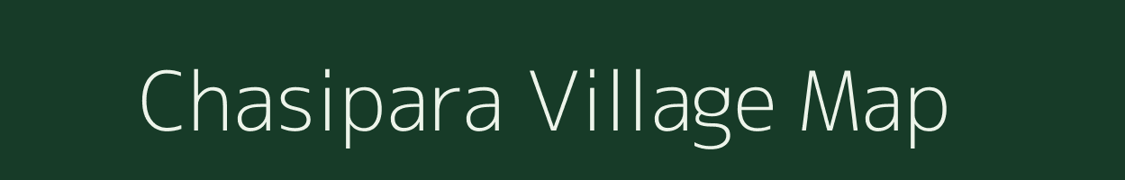 Chasipara village map in Odisha