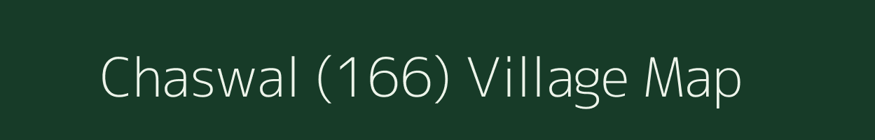 Chaswal (166) village map in Himachal Pradesh