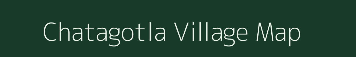 Chatagotla village map in Andhra Pradesh