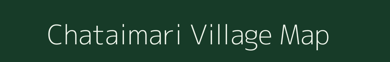 Chataimari village map in Assam