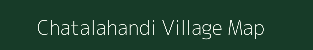 Chatalahandi village map in Odisha