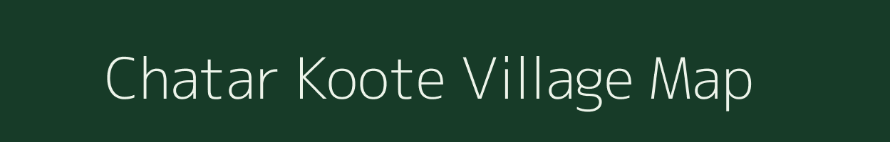 Chatar Koote village map in Jammu & Kashmir