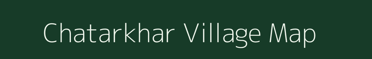 Chatarkhar village map in Chhattisgarh