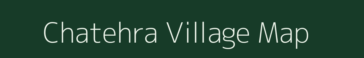 Chatehra village map in Uttar Pradesh