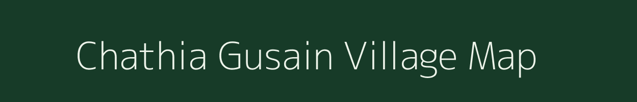 Chathia Gusain village map in Uttar Pradesh