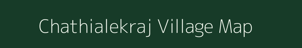 Chathialekraj village map in Uttar Pradesh