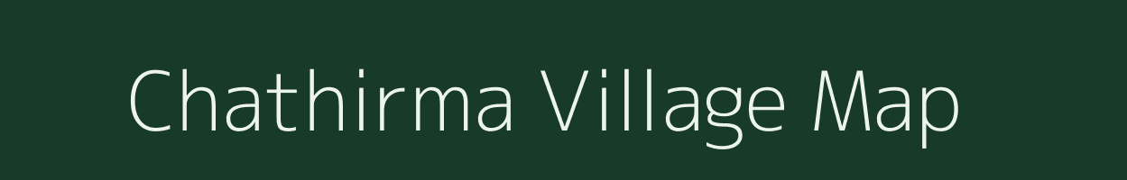 Chathirma village map in Chhattisgarh