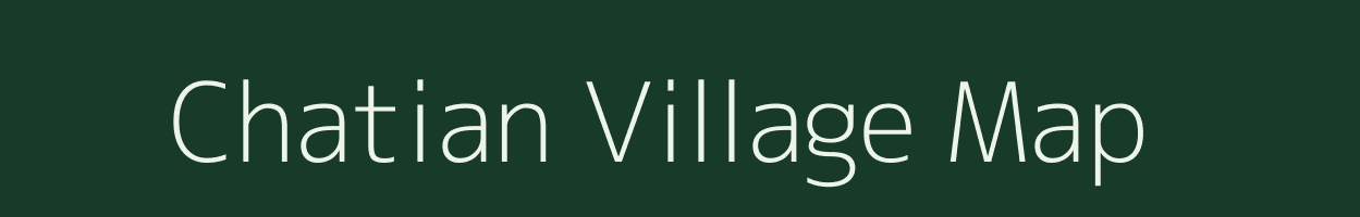 Chatian village map in Assam