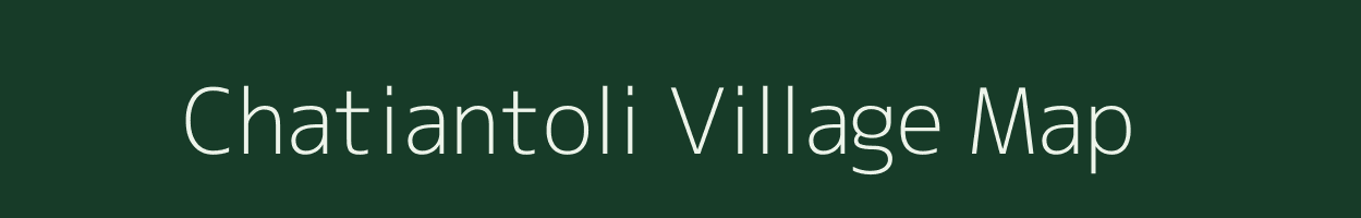 Chatiantoli village map in Assam