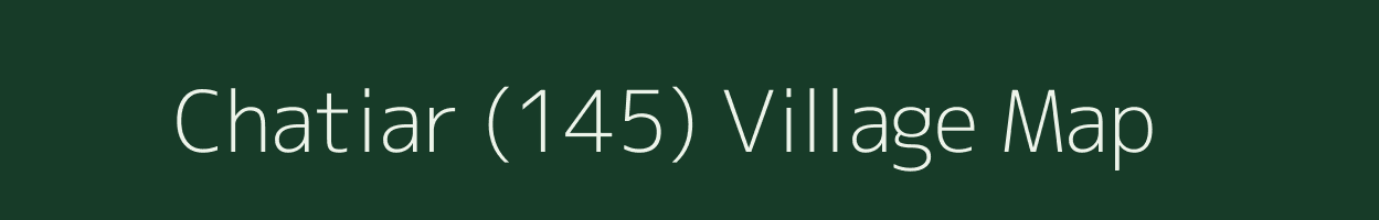 Chatiar (145) village map in Himachal Pradesh