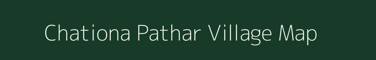 Chationa Pathar village map in Assam