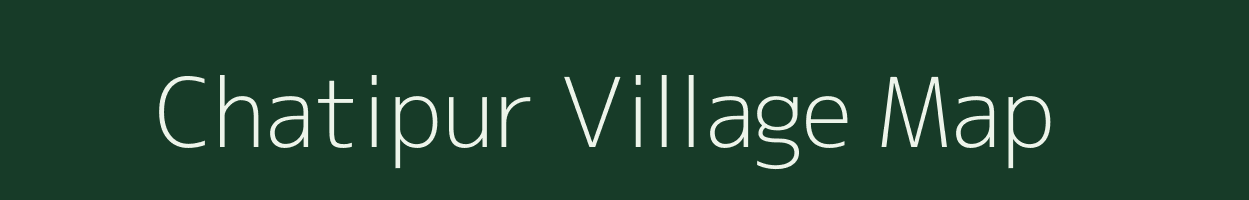 Chatipur village map in Uttar Pradesh