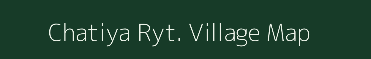 Chatiya Ryt. village map in Madhya Pradesh