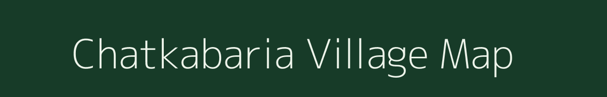 Chatkabaria village map in West Bengal