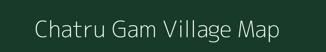 Chatru Gam village map in Jammu & Kashmir