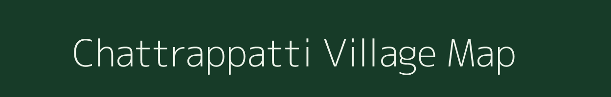 Chattrappatti village map in Tamil Nadu