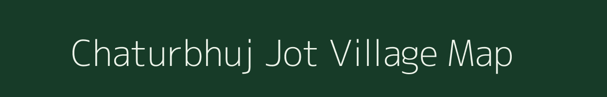 Chaturbhuj Jot village map in Uttar Pradesh