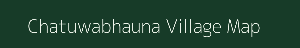 Chatuwabhauna village map in Chhattisgarh