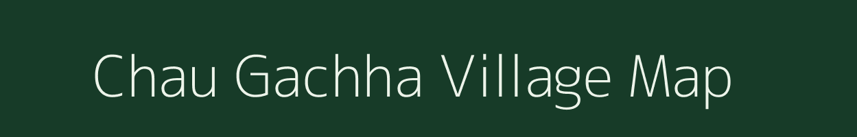 Chau Gachha village map in West Bengal