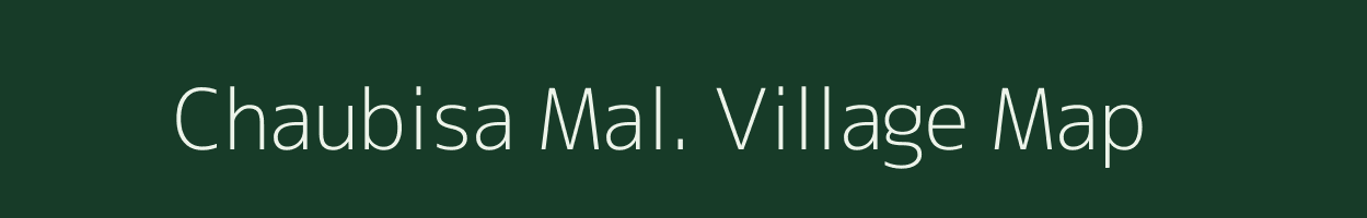 Chaubisa Mal. village map in Madhya Pradesh