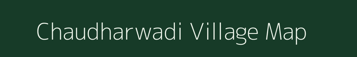 Chaudharwadi village map in Maharashtra