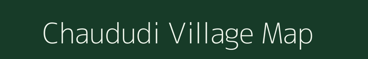 Chaududi village map in Jharkhand