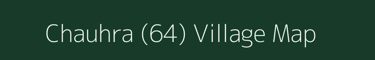 Chauhra (64) village map in Himachal Pradesh