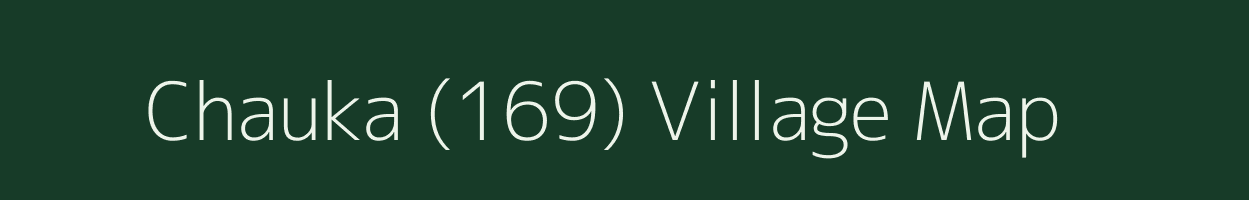 Chauka (169) village map in Himachal Pradesh