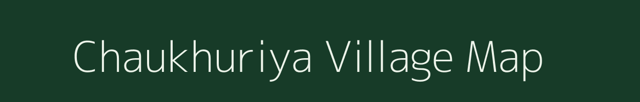 Chaukhuriya village map in Uttarakhand