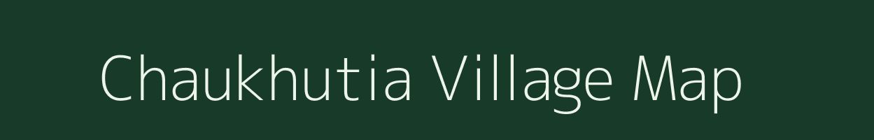 Chaukhutia village map in Uttar Pradesh