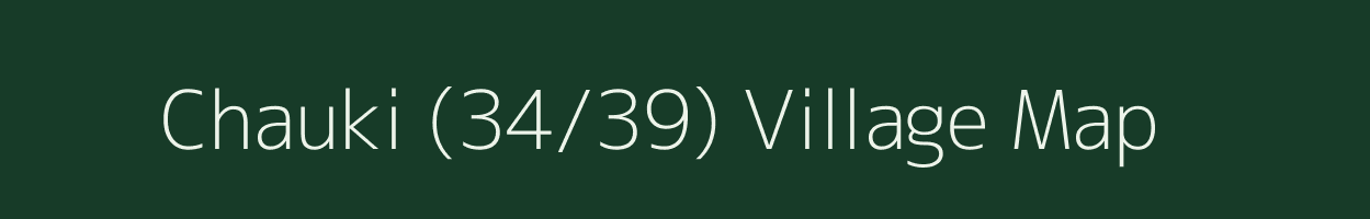 Chauki (34/39) village map in Himachal Pradesh