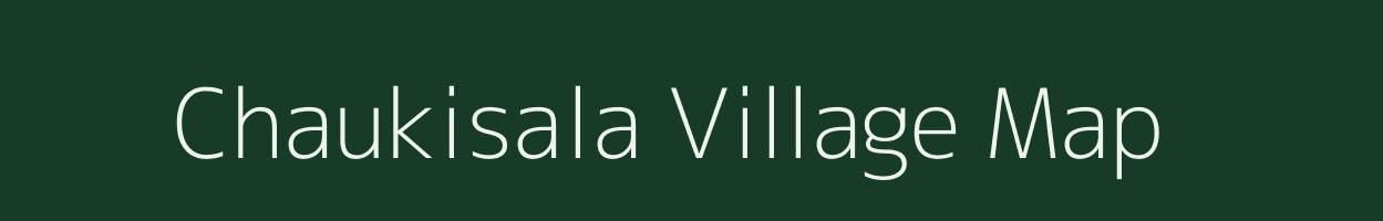 Chaukisala village map in Jharkhand