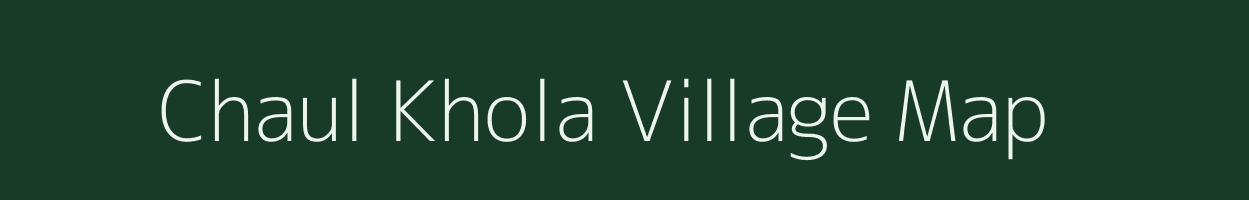 Chaul Khola village map in West Bengal