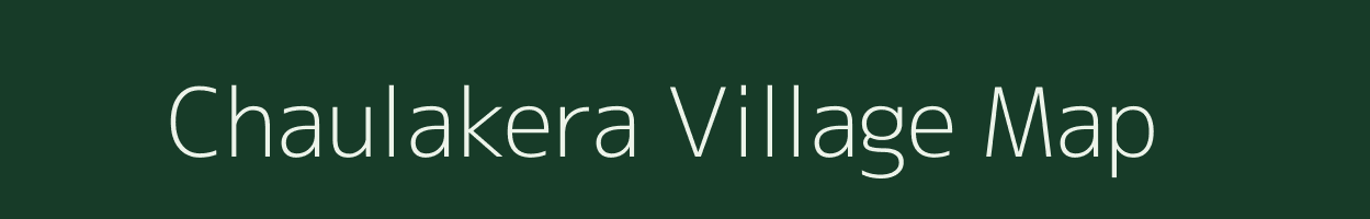 Chaulakera village map in Odisha