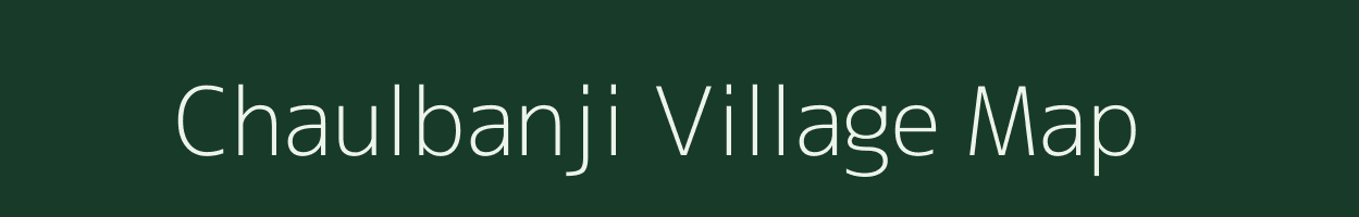 Chaulbanji village map in Odisha