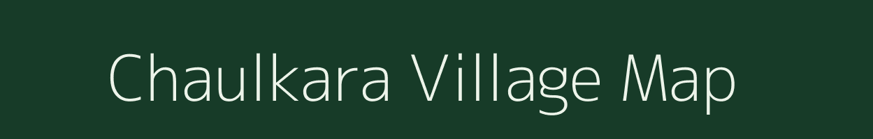 Chaulkara village map in Assam