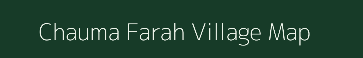 Chauma Farah village map in Uttar Pradesh