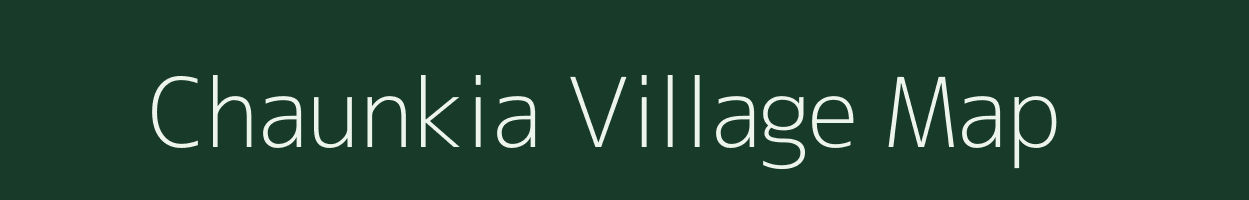 Chaunkia village map in Bihar