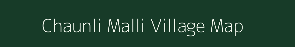 Chaunli Malli village map in Uttarakhand
