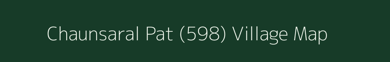 Chaunsaral Pat (598) village map in Himachal Pradesh