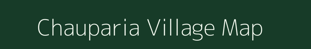 Chauparia village map in Uttar Pradesh