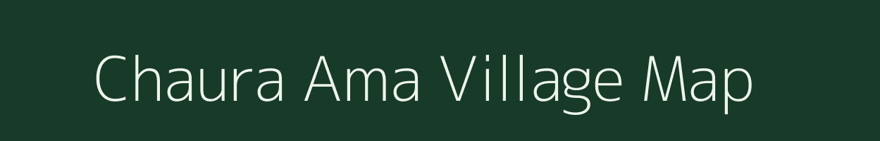 Chaura Ama village map in Chhattisgarh
