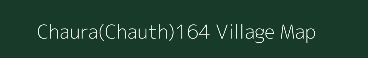 Chaura(Chauth)164 village map in Madhya Pradesh