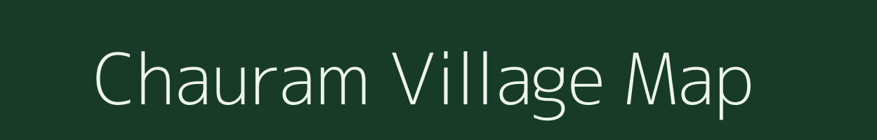 Chauram village map in Bihar